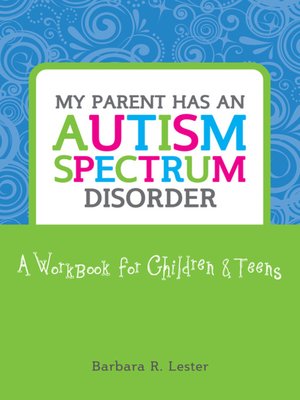 cover image of My Parent has an Autism Spectrum Disorder